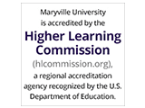 Maryville University is accredited by the Higher Learning Commission